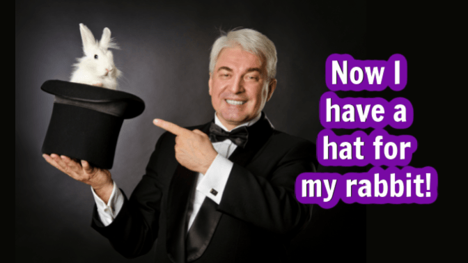 Consignment Stores, Magician, Now I Have a Hat for My Rabbit