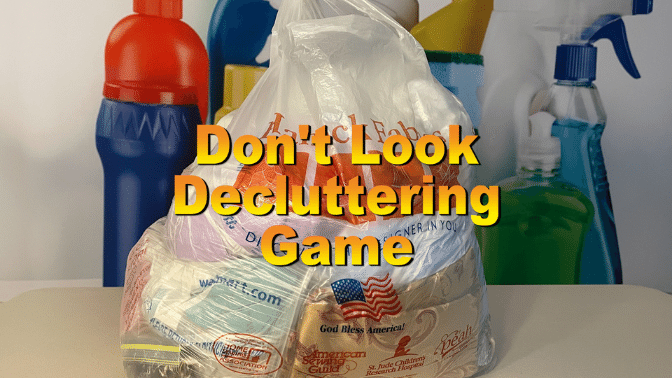 Don't Look Decluttering Game Bag of fabric
