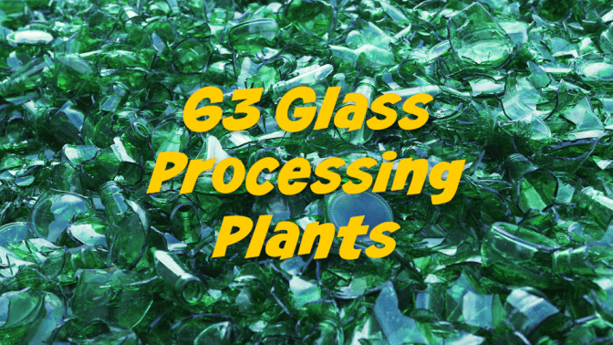 Glass Jars, 63 Glass Processing Plants